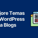 Los mejores temas de WP para Blogs