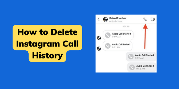 How to delete Instagram Call history